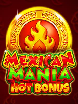 Mexican Mania: Hot Bonus 3x5