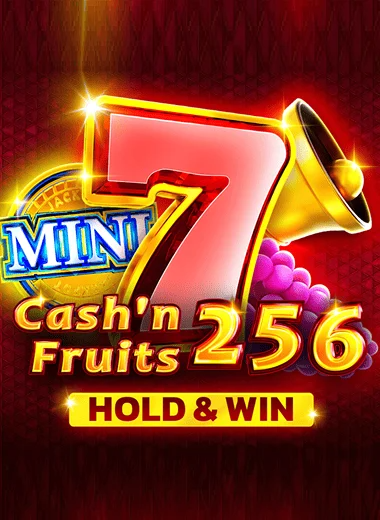 Cash'n Fruits 256 Hold And Win