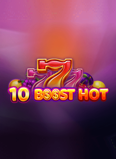 10 Boost Hot