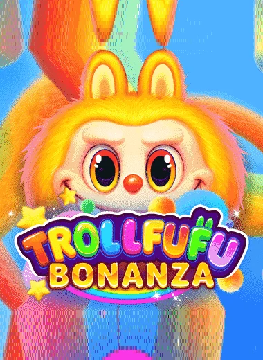Trollfufu Bonanza
